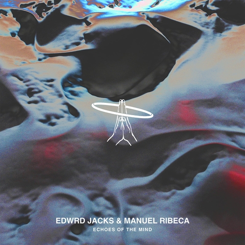Edwrd Jacks & Manuel Ribeca - Echoes Of The Mind EP [SNM007]